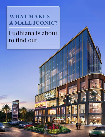 What Makes a Mall Iconic? Ludhiana Is About to Find Out
